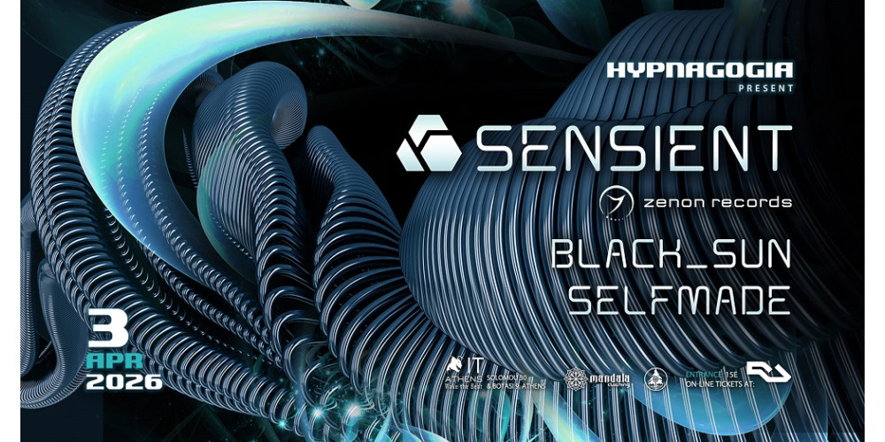 Hypnagogia Presents Sensient {Zenon Records} | Support by Mandala Clothing